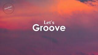 Earth, Wind & Fire - Let's Groove (Lyrics)