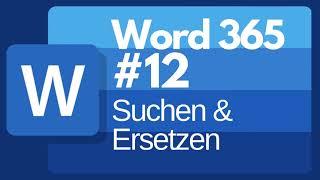 Word 365 - #12 - Suchen und Ersetzen