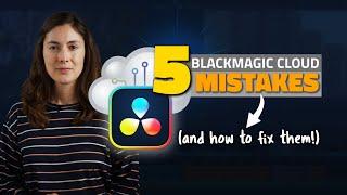 AVOID these 5 MISTAKES when Using Blackmagic CLOUD - DaVinci Resolve Collaboration Tutorial