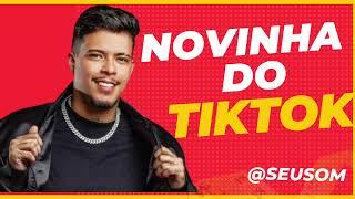 Novinha do TikTok - Felipe Amorim