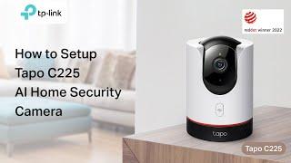 How to Setup Tapo C225 AI Home Security Wi-Fi Camera