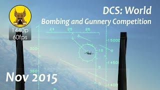 DCS: World Bombing and Gunnery Competition - Nov 2015