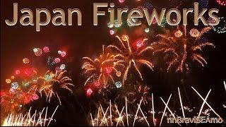 Japan Fireworks：Magnificent art of the night sky 花火の思い出【nnBraviSEAmo Channel】 Hanabi