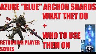 [WARFRAME] Azure Archon Shards How To Get + Who To Use Them On Guide