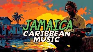 Jamaica Nights - Chill Reggae Vibes for a Tropical Night in Jamaica 