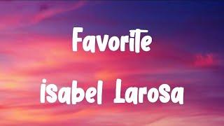 Favorite Song Lyrics Isabel Larosa