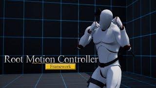 UE4 | Showcase | Root Motion Controller Framework