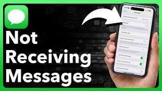 How To Fix Not Receiving Text Messages On iPhone
