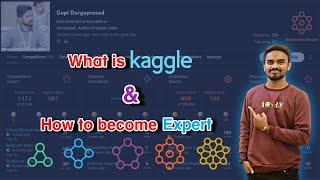 What is Kaggle? & How to Become a Kaggle Expert? | Kaggle | Machine Learning | Kaggle Competitions