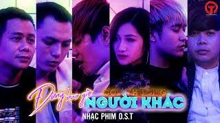 Đừng Bao Giờ Coi Thường Người Khác O.S.T - Tường Quân Team [ MV 4K OFFICIAL ]