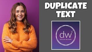 How To Duplicate Text In Design Wizard | Step By Step Guide - Design Wizard Tutorial