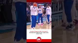 Cooper Flagg to Thunder?! Why This INSANE NBA Draft Trade WON'T Happen!