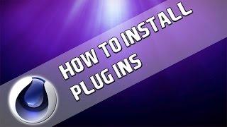 How To: Install Plug Ins for Cinema 4D