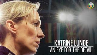 Katrine Lunde - An Eye for the Detail