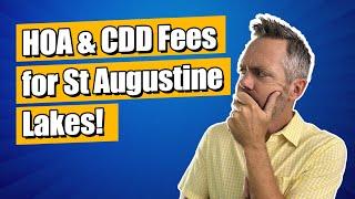 HOA & CDD Fees for St Augustine Lakes | Lennar Homes | St Johns County New Construction Homes