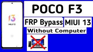 POCO F3 Frp Bypass Miui 13 | Poco F3 Google Lock Bypass | Poco F3 Remove Frp Lock | Unlock frp