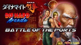 Battle of the Ports - Dynamite Deka / Die Hard Arcade (ダイナマイト刑事) Show #241 - 60fps