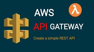 AWS API Gateway | Create a Simple REST API | AWS Tutorial for Beginners