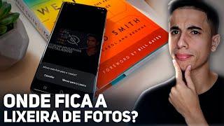 Onde fica a LIXEIRA DE FOTOS E VÍDEOS do Smartphone Samsung!