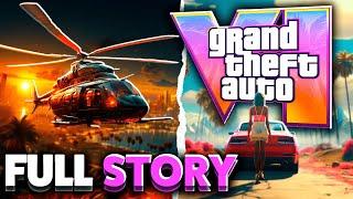 FULL GTA 6 Story (Breakdown)