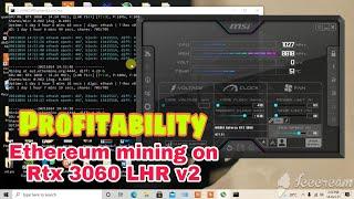 One month profitability mining ethereum on single Rtx 3060 LHR v2.