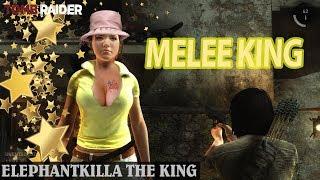 Elephantkilla - Melee King (Short Movie) | Tomb Raider Online