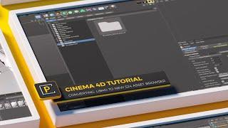 Cinema 4D S24 Tutorial: Convert a .lib4d to New Asset Browser