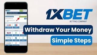 How to Withdraw Money from 1xBet !