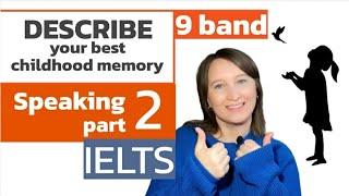 IELTS Speaking Part 2 | Describe your best childhood memory