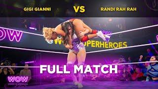 Gigi Gianni vs Randi Rah Rah | WOW - Women Of Wrestling