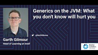 Generics on the JVM: What you don't know will hurt you