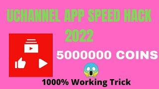 Uchannel App Speed Hack | Uchannel unlimited coins | uchannel mod 2021