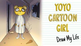 YOYO CARTOON GIRL Creepypasta | Draw My Life