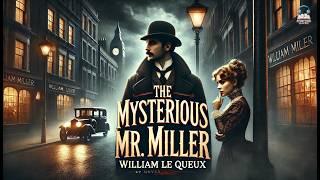 The Mysterious Mr. Miller ️‍️ | A Suspenseful Tale of Secrets and Intrigue