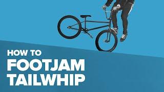 Как сделать футджем тейлвип на BMX (How to Footjam Tailwhip BMX)