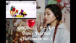 Reaction to GOGO 고민보다 GO Dance Practice (Halloween ver.) - BTS 방탄소년단