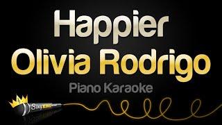 Olivia Rodrigo - happier (Piano Karaoke)