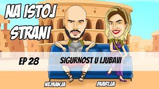 SIGURNOST U LJUBAVI - EP28 - Na istoj strani