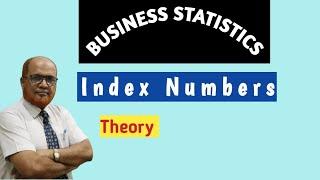 Business Statistics II I Index Numbers I Introduction Theory I Khans Commerce  Tutorial I