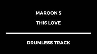 Maroon 5 - This Love (drumless) 95 bpm