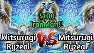 Mitsurugi Ryzeal Vs Mitsurugi Ryzeal $100 IronMan Yu-Gi-Oh!