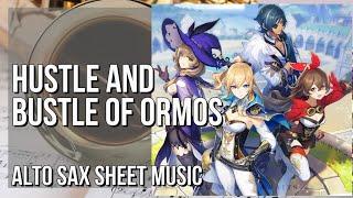 Alto Sax Sheet Music: How to play Hustle and Bustle of Ormos (Genshin Impact) by Yu Peng Chen