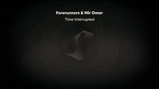 Forerunners & Mir Omar - Time Interrupted [ODST0012] - Preview