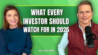 Full Show: 10 Things Investors Should Watch Out For in 2025