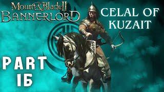 CELAL OF KUZAIT Mount & Blade 2: Bannerlord Gameplay Part 16 - (Medieval Campaign)