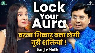 Mystery Behind Your Aura Colour । Self Healing, Law of Attraction & Mystical Powers । Sanjiv Malik