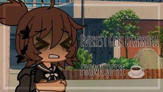 Everest gets diarrhea from Coffee  || GL || Gacha Diarrhea