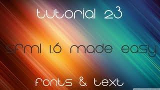 C++ Sfml 1.6 Made Easy Tutorial 23 - Fonts & Text