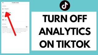 How to Turn Off Analytics on TikTok (Quick & Easy!)