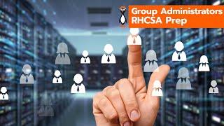 RHCSA 8 - Group Administrators - RHEL 8